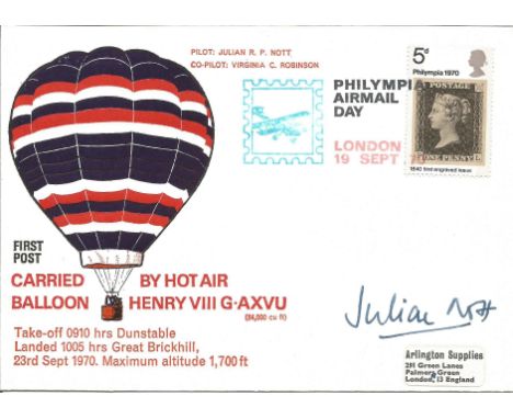 Julian R P Nott signed cover commemorating the First Post Carried by Hot Air Balloon, Henry VII G.AXVU. Signed by pilot. 5d P
