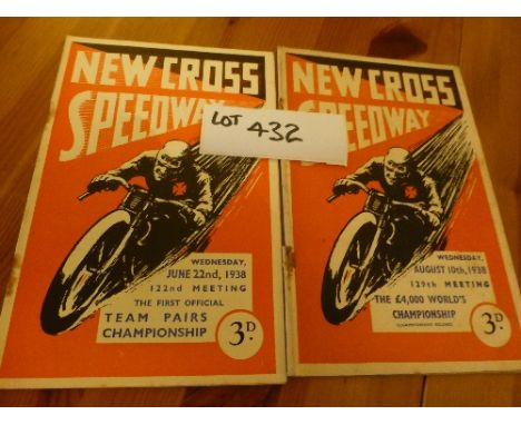 Speedway:  Programmes – New Cross (2), WCQR 10.8.38, Team Pairs Champs 22.6.38, r/staples, good cond.