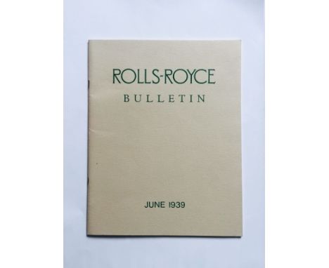 This item is titled "Rolls-Royce Bulletin" June 1939 issued quarterly. It was reprinted by the Rolls-Royce Ownersâ€˜ Club of 