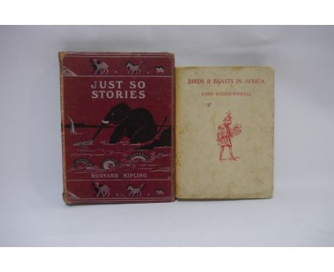 Rudyard Kipling "Just So Stories", 1902, first edition, original pictorial cloth (a/f very worn); plus Baden-Powell "Birds &a