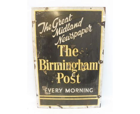 A rectangular enamel sign advertising The Birmingham Post 'The Great Midland Newspaper', 20 x 30". 