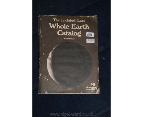 The (Updated) Last Whole Earth Catalog Access to Tools 16th Edition Published in June 1975.