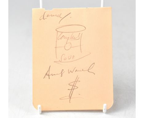 IN THE MANNER OF ANDY WARHOL; a page from an autograph book bearing the artist's signature beneath a sketch of a can of soup,
