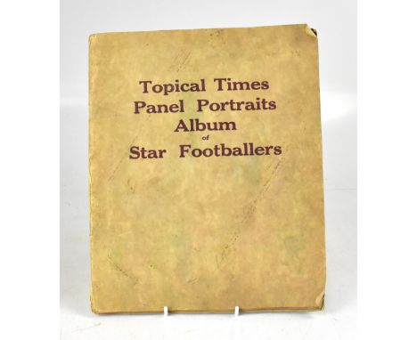 FOOTBALL; a Topical Times Panel Portraits album of star footballers containing approximately thirty-two long portrait size co