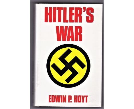 Hitler's War by Edwin P. Hoyt, published by Robert Hale Ltd; First edition, first impression (24 Aug. 1989) with original dus