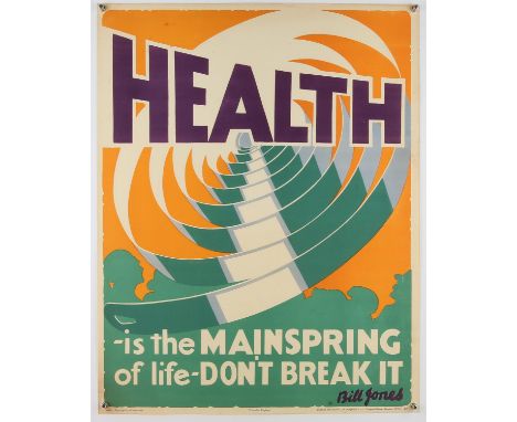 Health is the Mainspring of Life - Dont Break it' - Original Vintage information poster by Bill Jones, Printed in England, Se