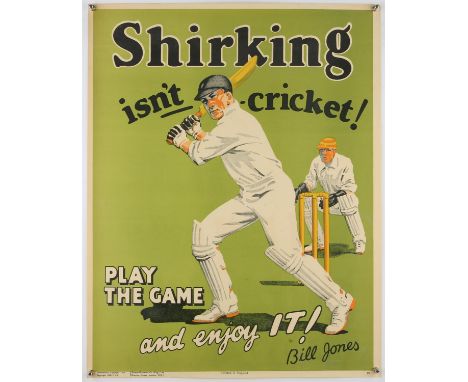 'Shirking isn't Cricket!' - Original Vintage information poster by Bill Jones, Printed in England, Copyright 1928, No.20, rol