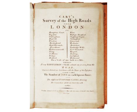 CARY, John, Survey of the High Roads from London....scale of one inch to the mile, London, July 1st 1790, with general map an