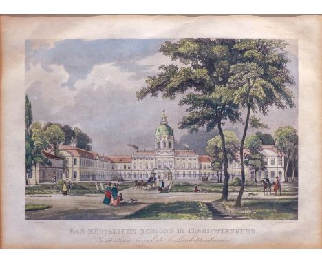 Berlin   1843 Das Königl. Schloss in Charlottenburg. Kol. Stahlstich mit Ätzung. Gezeichnet von Carl Julius Henning (Berlin 1