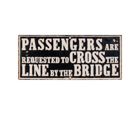 Railway Passenger Instruction Cast Iron Sign  Having white notice on black ground  Property from: The Estate of Thomas ('Tom'