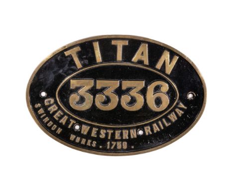 GWR Brass Combine Worksplate TITAN 3336 4-4-0 Bulldog Class  Originally numbered 3348, built March 1900, withdrawn January 19