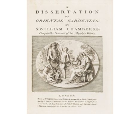 Gardens.- Chambers (William) A Dissertation on Oriental Gardening..to which is annexed An Explanatory Discourse by Tan Chet-q