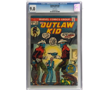 Outlaw Kid No. 18 CGC Grade 9.0 (Marvel Comics, 1973).One of 2 copies in the world at this high grade. Only 2 higher.Graded b