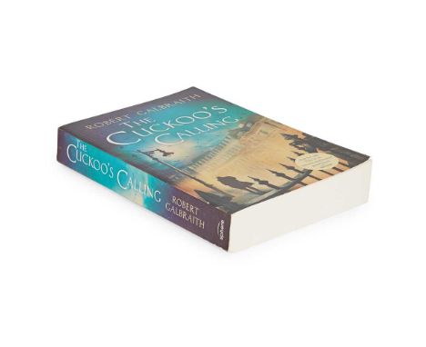 [Rowling, J. K.] Robert Galbraith The Cuckoo's Calling, uncorrected proof copy London: Sphere, 2013. 8vo, original pictorial 