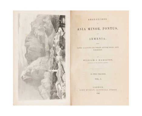 Hamilton, William John Researches in Asia Minor, Pontus and Armenia London: John Murray, 1842. First edition, 2 volumes, 8vo,