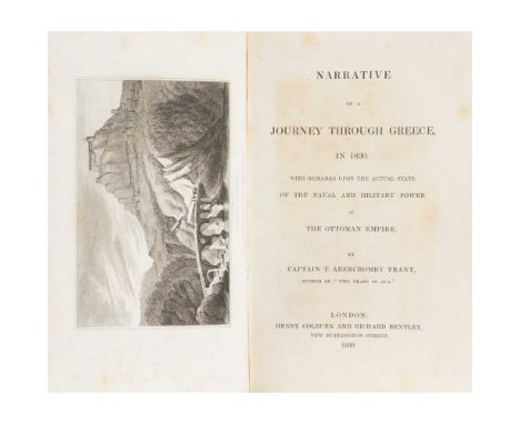 Trant, Captain Thomas Abercromby Narrative of a Journey through Greece, in 1830 With Remarks upon the actual state of the Nav