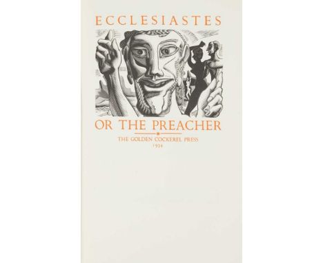 Golden Cockerel Press Ecclesiastes or the Preacher [London]: Golden Cockerel Press, 1934. First edition, one of 247 copies, f