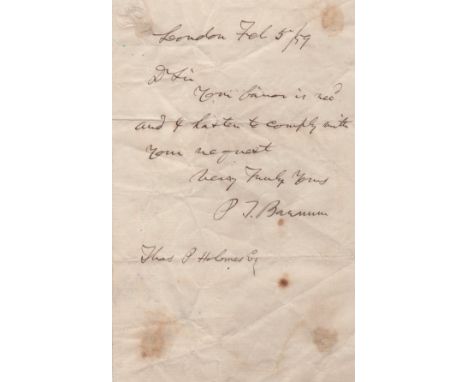 BARNUM P. T.: (1810-1891) American Showman. A.L.S., P. T. Barnum, one page, 8vo, London, 5th February 1859, to Thomas P. Holm
