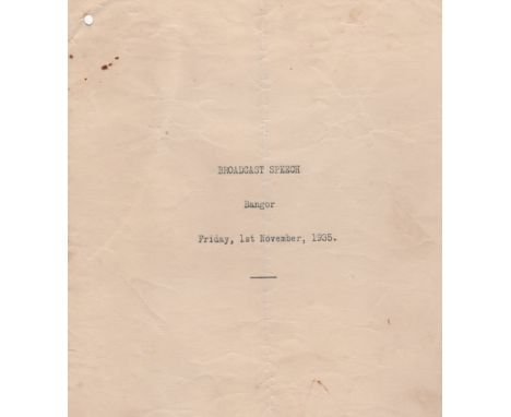 LLOYD GEORGE DAVID: (1863-1945) British Prime Minister 1916-22. An unsigned original copy of a typed speech entitled BROADCAS