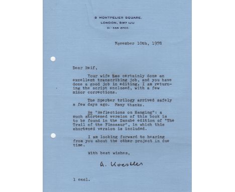 KOESTLER ARTHUR: (1905-1983) Hungarian-born British Author & Journalist. T.L.S., A. Koestler, one page, 8vo, Montpelier Squar