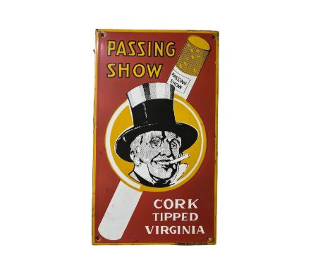 A Vintage enamel Advertisement&nbsp;Sign,&nbsp;for "Passing Show - Cork Tipped Virginia," approx. 42cms x 24cms; together wit