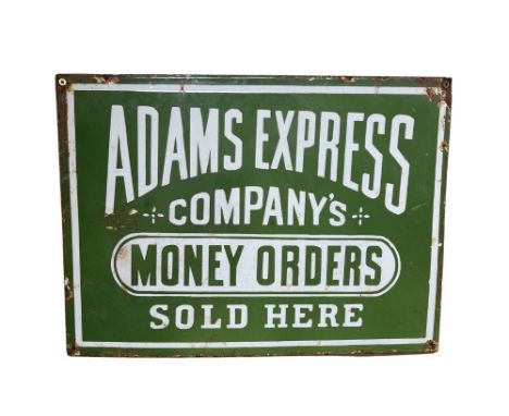 A Vintage enamel Advertisement Sign, for "Adams Express Company's - Money Orders Sold Here," approx. 33cms x 46cms; "The Oran
