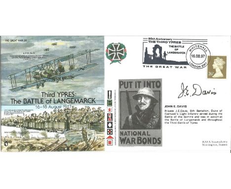 John E Davis PRINTED SIGNATURE on Great War Cover Third Ypres The Battle of Langemarck 16-18 August 1917. PM 80th Anniversary