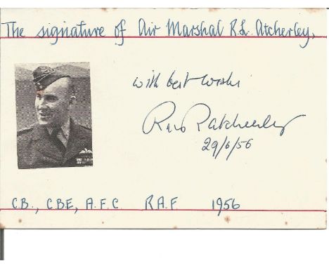 Air Marshall R Atcherley AFC signed 6 x 4 card with name and details neatly written to top and bottom, with autograph in the 