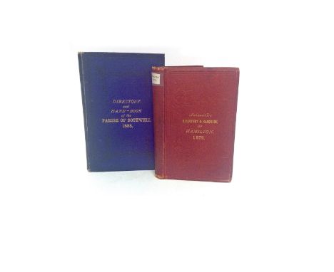 NAISMITH'S DIRECTORY AND HANDBOOK OF HAMILTON
1879 and Reid's Directory of Bothwell 1888 (2)
==
