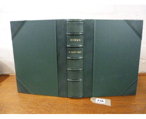 TALBOT KELLY R.  Burma, Painted &amp; Described. Ltd. ed. Deluxe 27/300 signed by Kelly. Col. plates. Quarto. Nice rebound gr