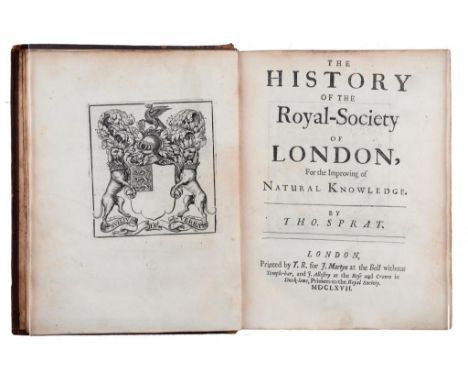 SPRAT (THOMAS) THE HISTORY OF THE ROYAL-SOCIETY OF LONDON FOR THE IMPROVING OF NATURAL KNOWLEDGE, 1667  8vo, first edition,  