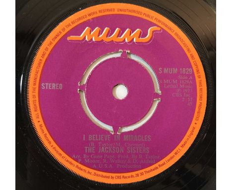 THE JACKSON SISTERS - I BELIEVE IN MIRACLES 7" (ORIGINAL UK COPY - MUMS RECORDS S MUM 1829). A classic from The Jackson Siste