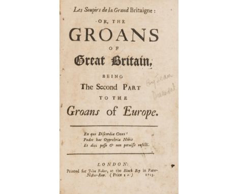 NO RESERVE Pamphlets.- [Gildon (Charles)] Les soupirs de la Grand Britaigne: or, the groans of Great Britain, being the secon