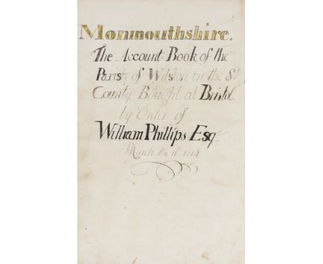 NO RESERVE Monmouthshire, Whitson.- Monmouthshire. The Account Book of the Parish of Witston in the sd County Bought at Brist