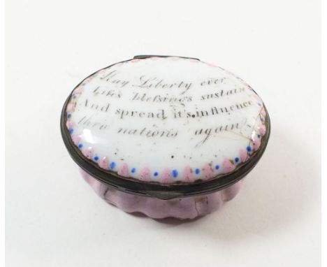 An early 19th century pink enamel oval pill box with text to lid 'May Liberty ever Life's blessing sustain ...' 4 x 3cm
