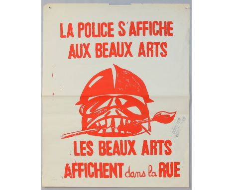 'La Police S'Affiche Aux Beaux Arts Les Beaux Arts Affichent Dans La Rue', Screen-print poster produced during the French stu