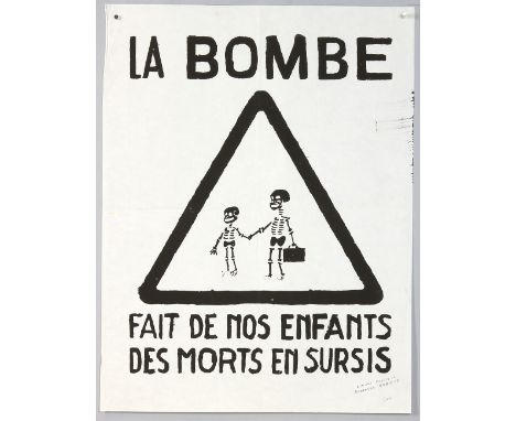 'La Bombe Fait de nos Enfants des Morts en Sursis', Screen-print poster produced during the French student uprising in 1968, 