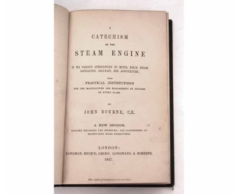 JOHN BOURNE: A CATECHISM OF THE STEAM ENGINE, London, 1857 new edition, autograph of author on small piece on front pastedown