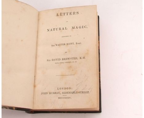 SIR DAVID BREWSTER: LETTERS ON NATURAL MAGIC ADDRESSED TO SIR WALTER SCOTT BART, L, John Murray 1834, pages 119 and 121 with 