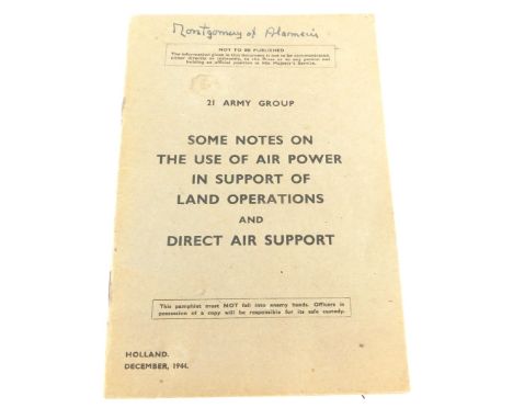 A pamphlet for The 21st Army, printed Holland December 1944, signed by Montgomery of Alamein.