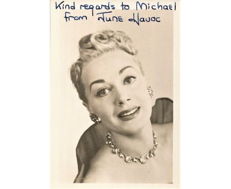 Actor, June Havoc signed 6x4 vintage black and white photograph dedicated to Michael.  Havoc (November 8, 1912 – March 28, 20