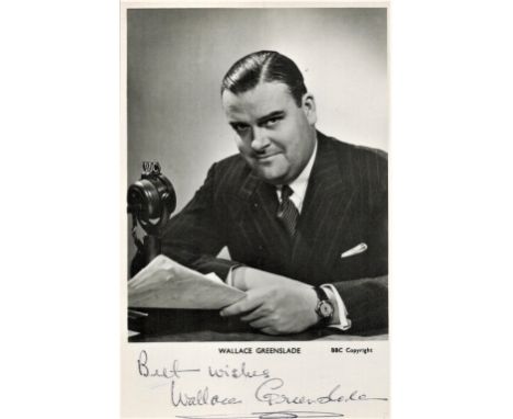 Presenter, Wallace Greenslade signed 6x4 vintage black and white photograph dated February 1957 on the reverse. Greenslade (1