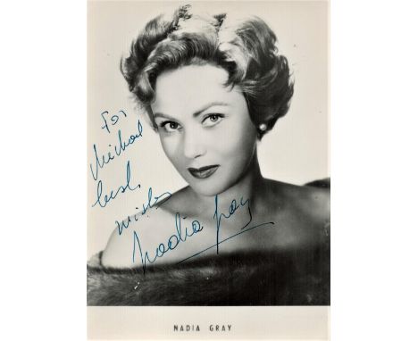 Actor, Nadia Gray signed vintage approx 6x5 black and white photograph dedicated to Michael. Gray (born Nadia Kujnir; 23 Nove