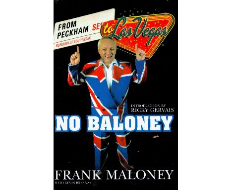 No Baloney by Frank Maloney First Edition 2003 Hardback Book published by Mainstream Publishing Co Ltd some ageing good condi