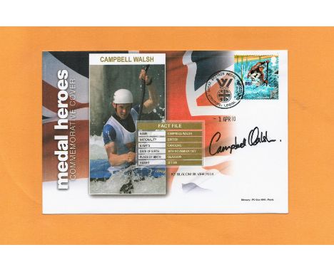 Olympics, Campbell Walsh signed Medal Heroes Commemorative Cover post marked 1st April 2010, London. Walsh is a Scottish slal