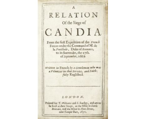OTTOMAN EMPIRE - SIEGE OF CANDIAA Relation of the Siege of Candia from the First Expedition of the French Forces Under the Co