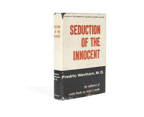 COMICSWERTHAM (FREDRIC) Seduction of the Innocent, FIRST EDITION, FIRST ISSUE WITH THE 2-PAGE 'BIBLIOGRAPHICAL NOTE',  8 leav