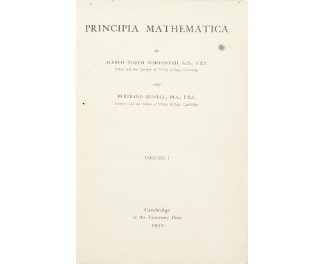 MATHEMATICSWHITEHEAD (ALFRED NORTH) AND BERTRAND RUSSELL. Principia Mathematica, 3 vol., FIRST EDITIONS,  half-titles, pages 