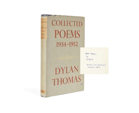 THOMAS (DYLAN)Collected Poems 1934-1952, FIRST COLLECTED EDITION, AUTHOR'S PRESENTATION COPY, INSCRIBED 'from Dylan to Gilber