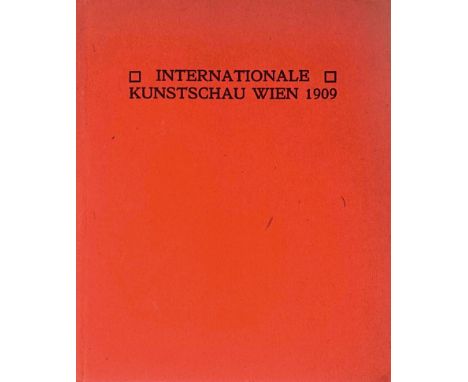 Katalog der Internationalen Kunstschau Wien 1909. 80 S., XIV, 1 Bl., 9 Bl. Mit  24 blattgroßen Abb. auf 12 Tafelseiten und ei